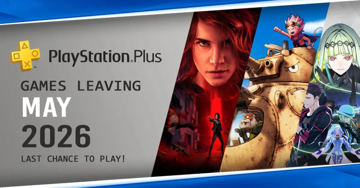 Games Leaving PlayStation Plus May 2026 – Last Chance to Play!